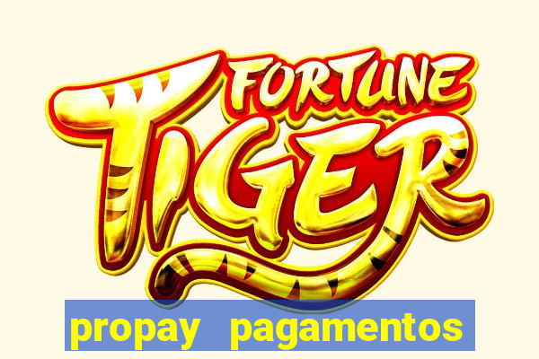 propay pagamentos ltda jogos